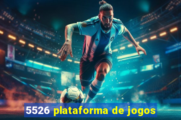 5526 plataforma de jogos